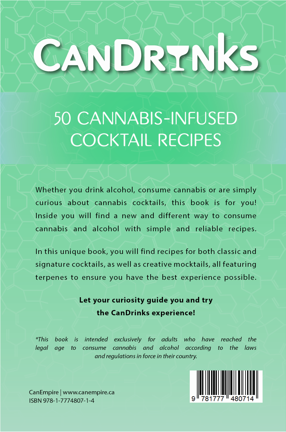 Image du livre CanDrinks : Cocktails & Cannabis par CanEmpire & Alex Vallieres. Ce livre de recettes de cocktails & de mocktails infusés au cannabis présente un guide sécuritaire autant pour les débutants que pour les plus expérimentés.